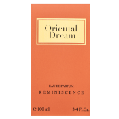 Reminiscence Oriental Dream woda perfumowana dla kobiet 100 ml