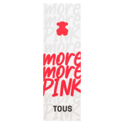 Tous More More Pink Eau de Toilette nőknek 90 ml